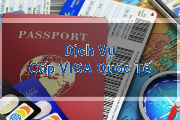 Cấp VISA Quốc Tế