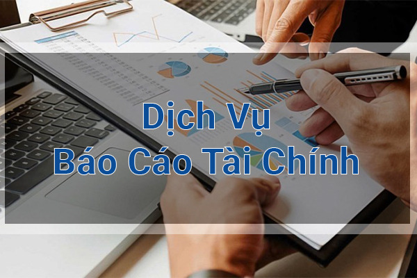 Dịch Vụ Báo Cáo Tài Chính