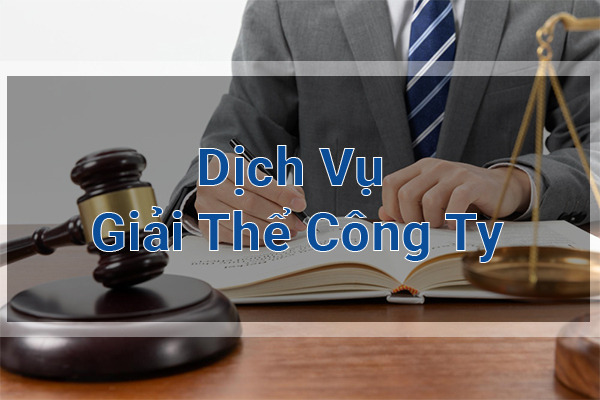 Dịch Vụ Giải Thể Công Ty