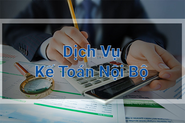 Dịch Vụ Kế Toán Nội Bộ