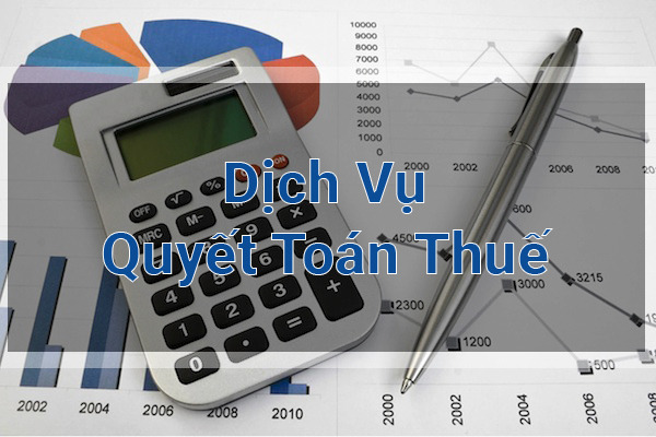 Dịch Vụ Quyết Toán Thuế